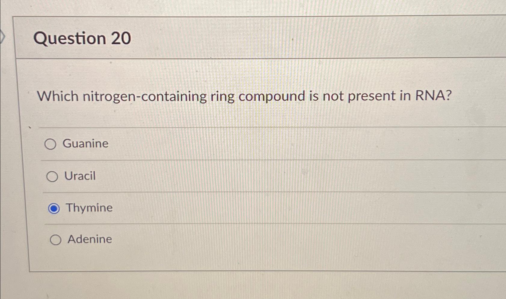 Solved Question 20Which nitrogen-containing ring compound is | Chegg.com