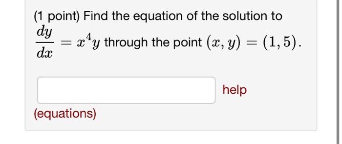 Solved (1 point) Find the equation of the solution to | Chegg.com