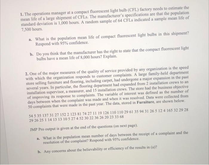 Solved 1. The operations manager at a compact fluorescent