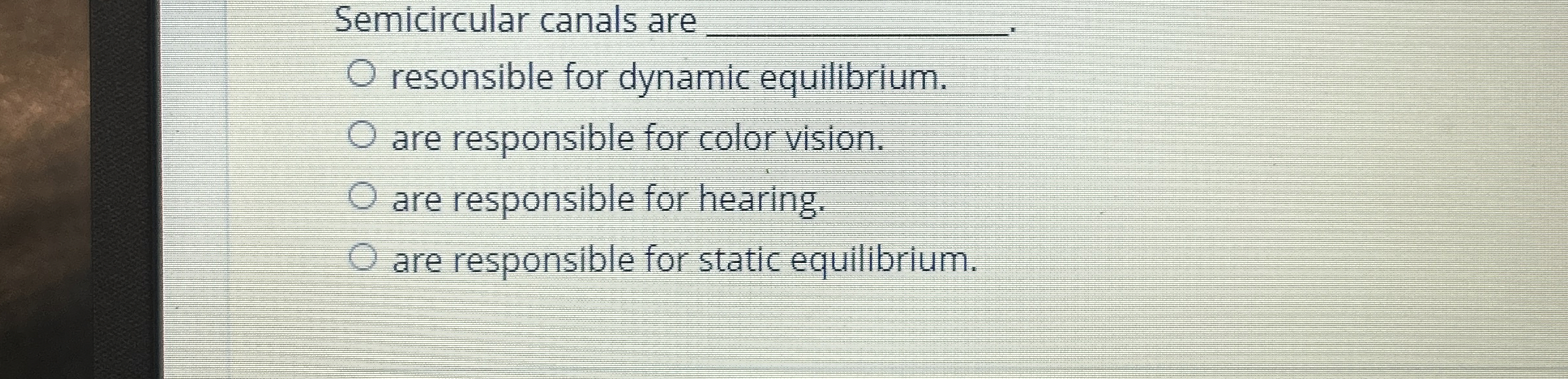 Solved Semicircular Canals Are Q Resonsible For Dynamic Chegg Com