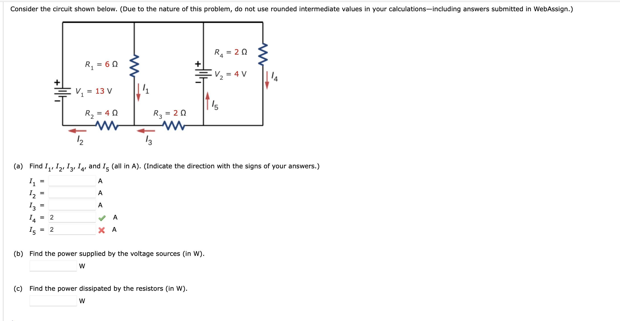 Solved (a) ﻿Find I1,I2,I3,I4, ﻿and I5 (all in A). (Indicate | Chegg.com