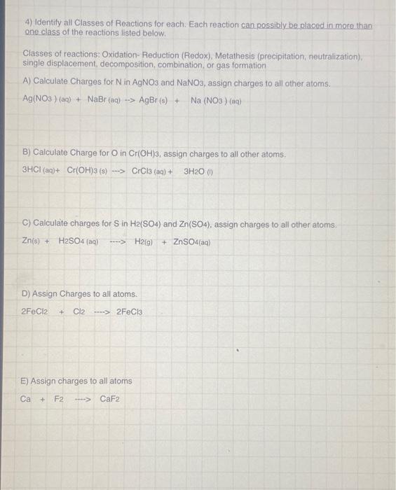 Solved 4) Identify all Classes of Reactions for each. Each | Chegg.com