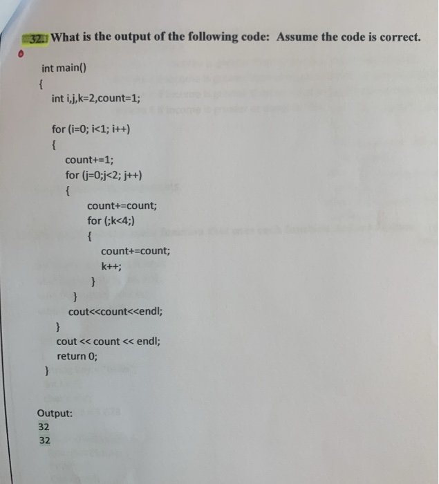 Solved 32. What is the output of the following code: Assume | Chegg.com