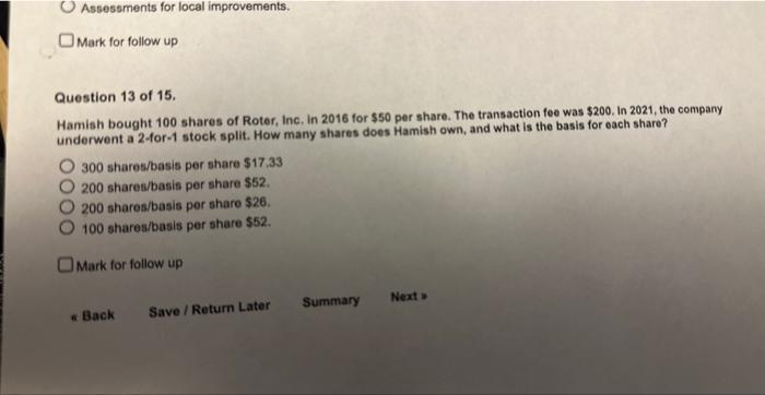 Question 13 of 15.
Hamish bought 100 shares of Roter, Inc, In 2016 for \( \$ 50 \) per share. The transaction fee was \( \$ 2