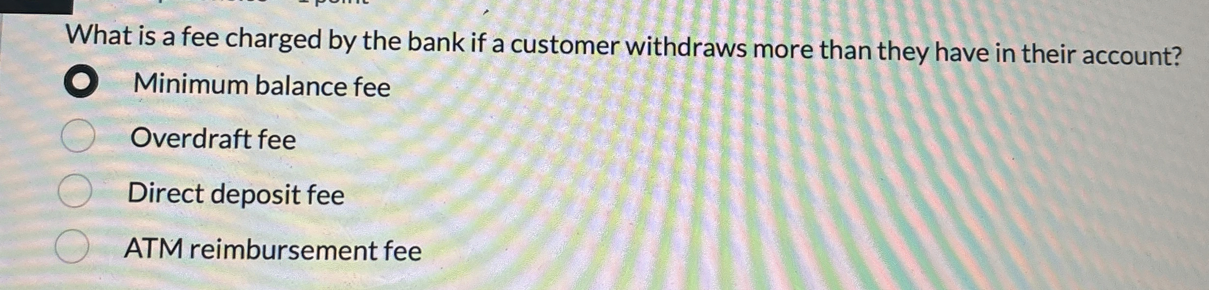Solved What is a fee charged by the bank if a customer | Chegg.com