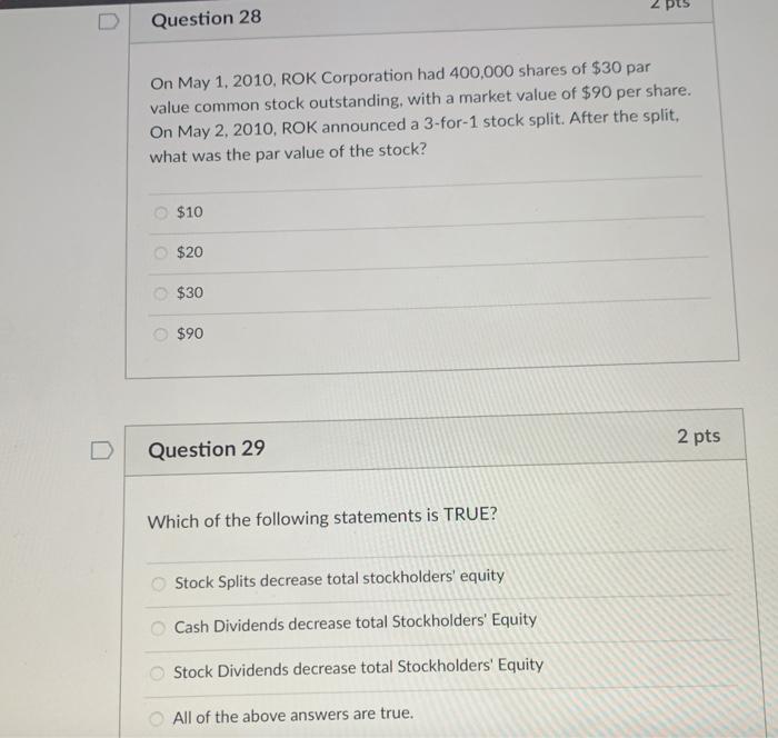 Solved Question 26 2 pts What effect does a Stock Dividend | Chegg.com