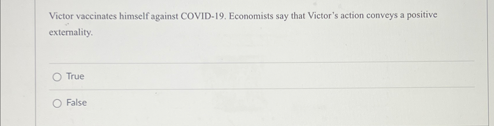 Solved Victor vaccinates himself against COVID-19. | Chegg.com