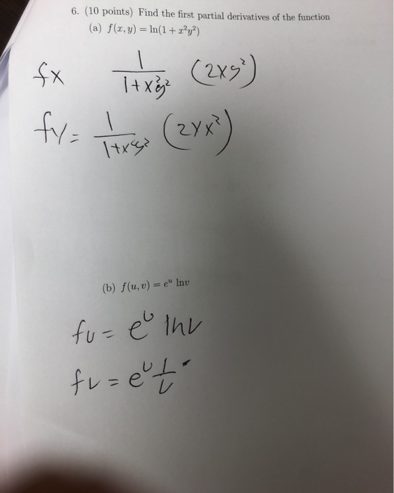 Solved 6 10 Points Find The First Partial Derivatives Chegg Com