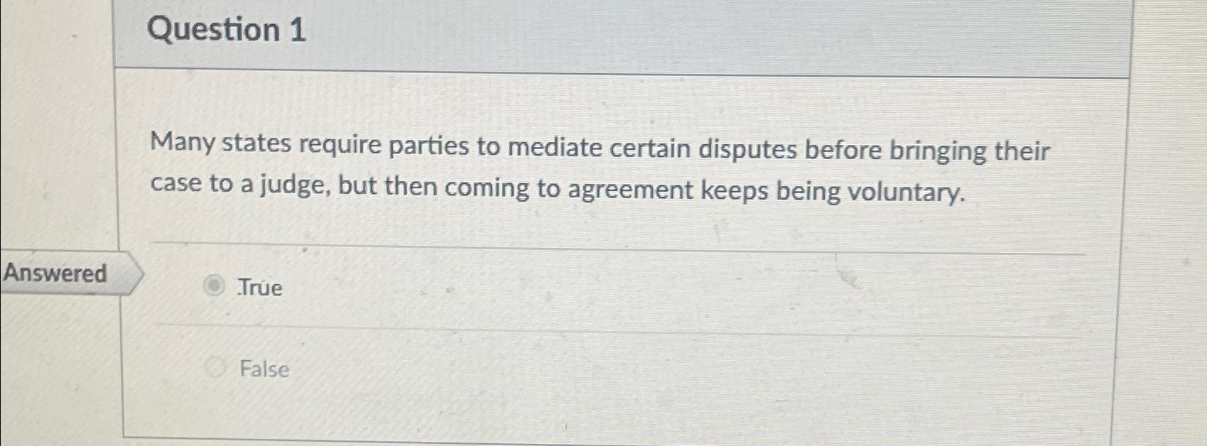 Solved Question 1Many States Require Parties To Mediate | Chegg.com