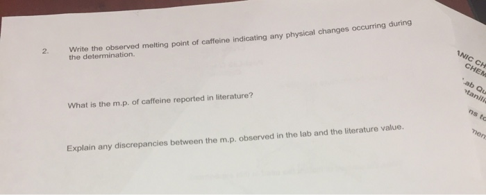 Write the observed melting point of caffeine | Chegg.com