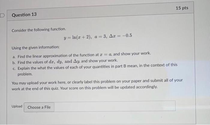Solved 15 pts D Question 13 Consider the following function. | Chegg.com