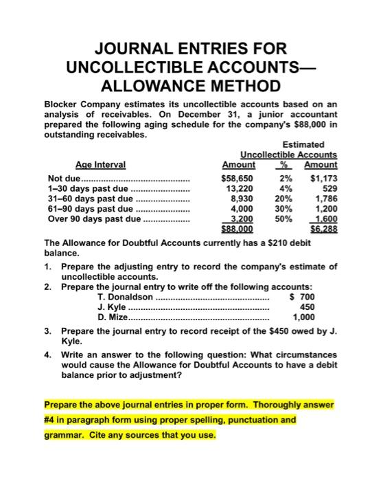 Solved JOURNAL ENTRIES FOR UNCOLLECTIBLE ACCOUNTS ALLOWANCE