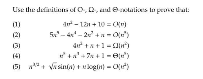 Solved Use Definitions O Q O Notations Prove 4n2 12n 10 O N 1 5n2 4 2n2n O N 4n2 1 N2 N3 N 7n 1 O Q Coursehigh Grades