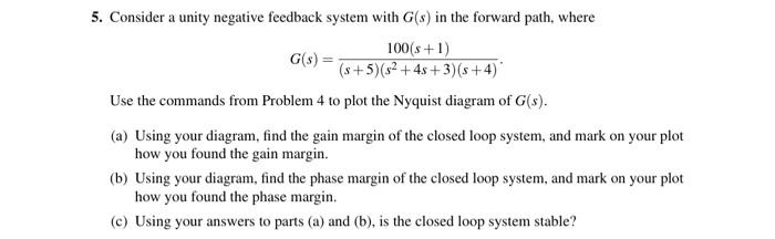 Solved 5. Consider a unity negative feedback system with | Chegg.com