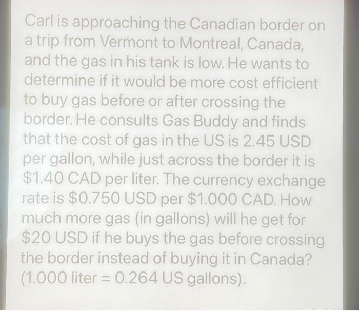 solved-carl-is-approaching-the-canadian-border-on-a-trip-chegg