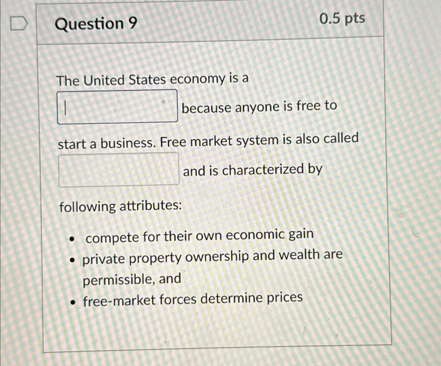 Solved Question 90.5ptsThe United States economy is a