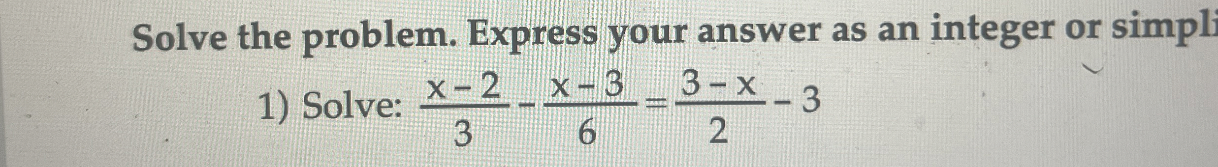 Solved Solve the problem. Express your answer as an integer | Chegg.com