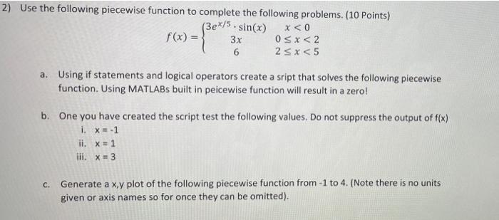 Solved 2) Use the following piecewise function to complete | Chegg.com