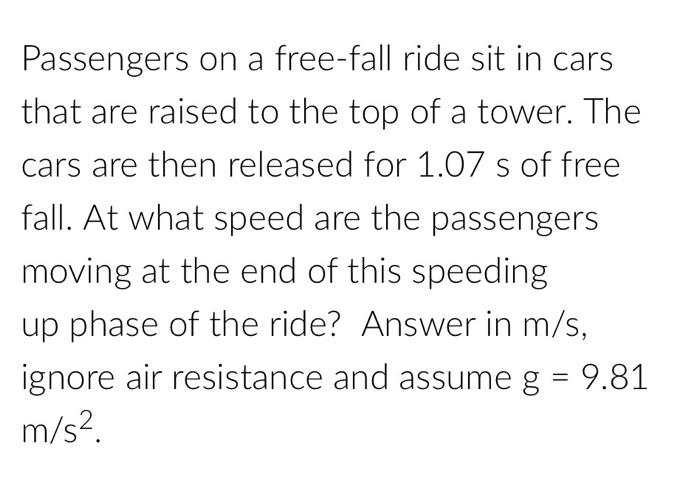 Solved Passengers on a free-fall ride sit in cars that are | Chegg.com