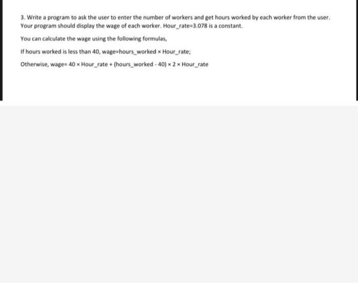 Solved 3. Write a program to ask the user to enter the | Chegg.com