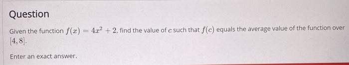 Solved Question Given the function f(x) = 4x2 + 2, find the | Chegg.com