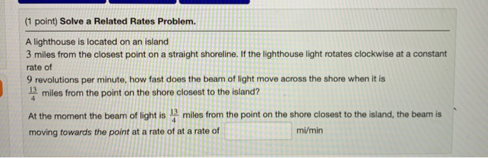 Solved (1 point) Solve a Related Rates Problem. Consider a | Chegg.com