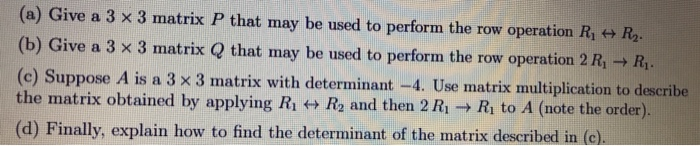 Matrix Operations 3q Rq Rp Problems Solved (a) Give a 3 x 3 matrix P that may be used to perform | Chegg.com