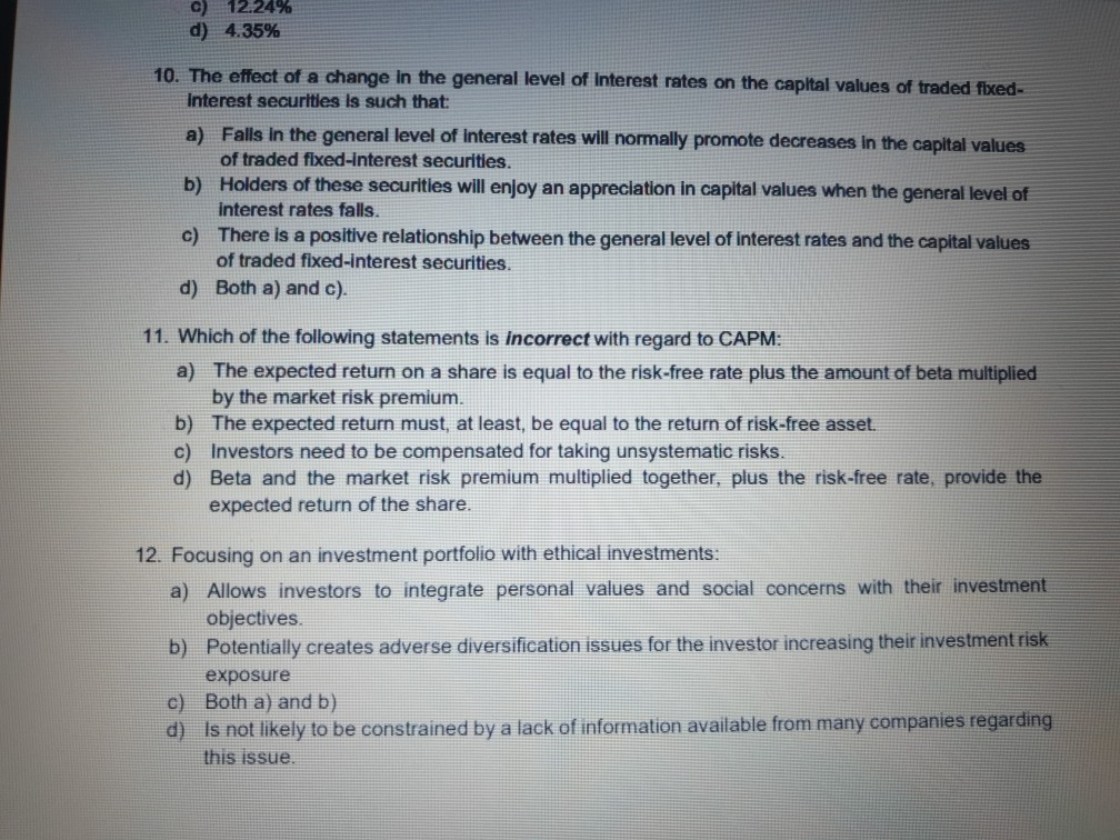 Solved c) 12.24 d) 4.35 10. The effect of a change in the