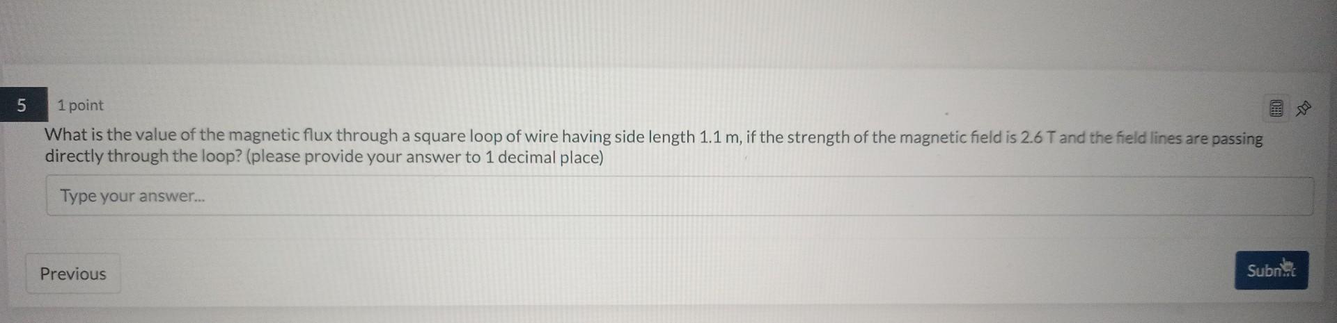Solved 1 point What is the value of the magnetic flux | Chegg.com