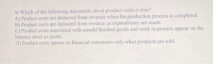 Solved 4) Which of the following statements about product | Chegg.com