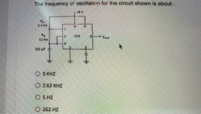 Solved The frequency of oscillation for the circult shown is | Chegg.com