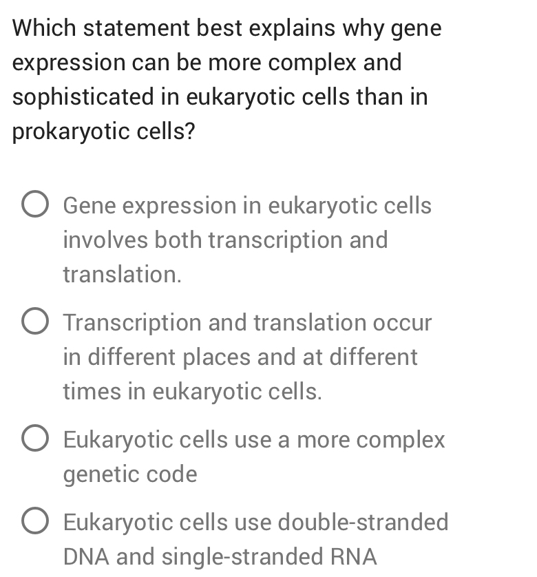 Solved Which statement best explains why gene expression can | Chegg.com