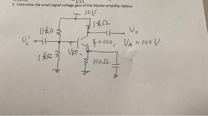 Solved 3. Determine the small-signal voltage gain of the | Chegg.com