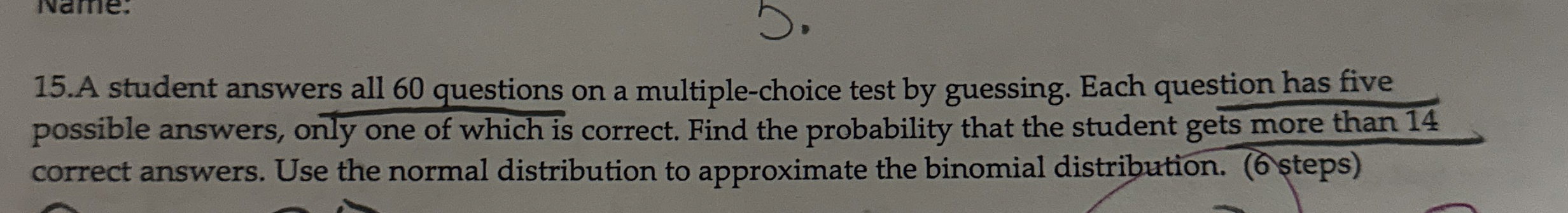 Solved 15.A student answers all 60 ﻿questions on a | Chegg.com