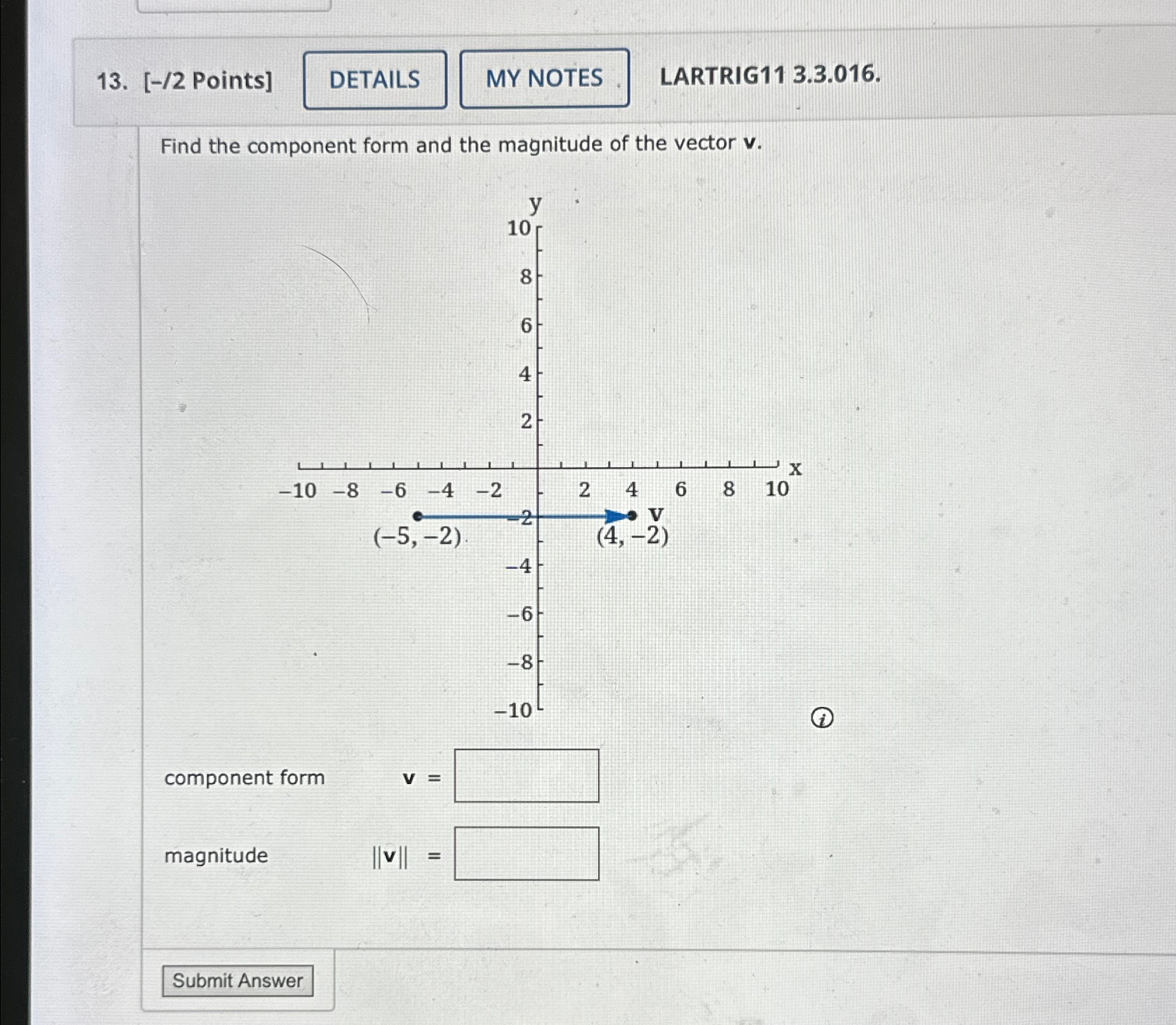 Solved Points]LARTRIG11 3.3.016.Find the component form and | Chegg.com