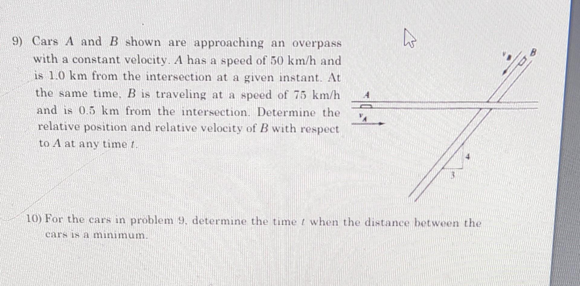 Solved 9) Cars A And B Shown Are Approaching An Overpass | Chegg.com