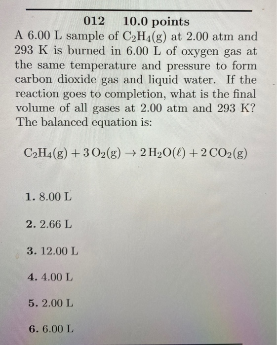 Solved 012 10.0 points A 6.00 L sample of C2H4 g at 2.00 Chegg