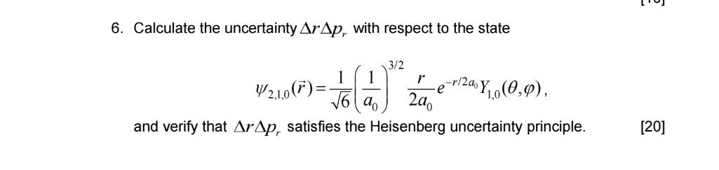 Solved 6. Calculate The Uncertainty ΔrΔpr With Respect To 