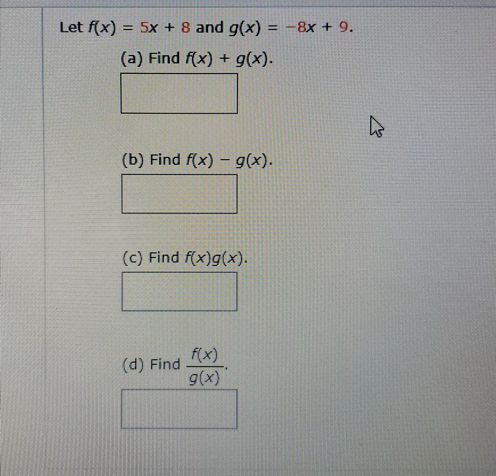Solved Let F X 5x 8 And G X 8x 9 A Find F X Chegg Com
