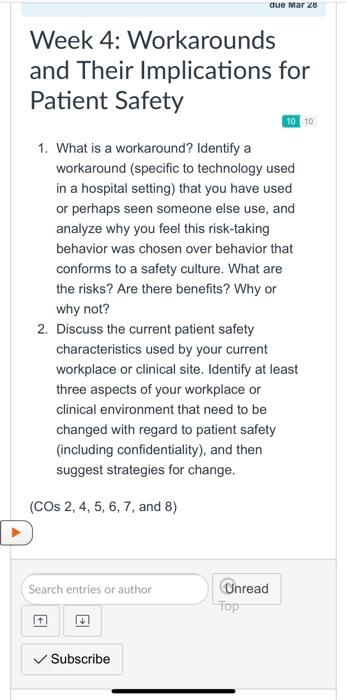 due Mar 26 Week 4: Workarounds and Their Implications for Patient Safety 10 10 1. What is a workaround? Identify a workaround