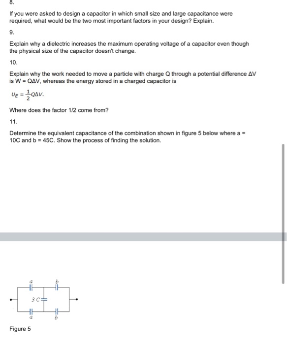 Solved If you were asked to design a capacitor in which | Chegg.com