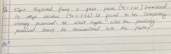 Solved S.. light Reflected from a glass peate (n3=1.65) | Chegg.com