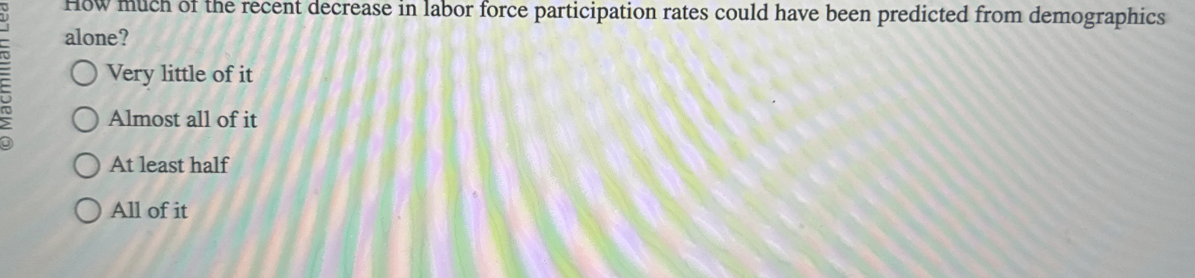 Solved How much of the recent decrease in labor force | Chegg.com