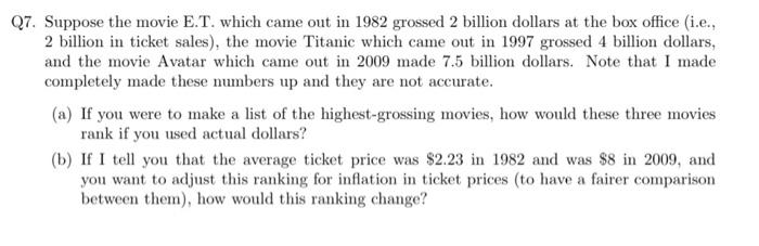 Solved: Q7. Suppose The Movie E.T. Which Came Out In 1982 ...