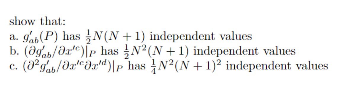 Solved show that:a. gab'(P) ﻿has 12N(N+1) ﻿independent | Chegg.com