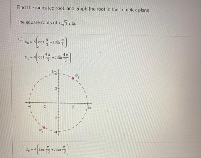 Solved Find the indicated root, and graph the root in the | Chegg.com