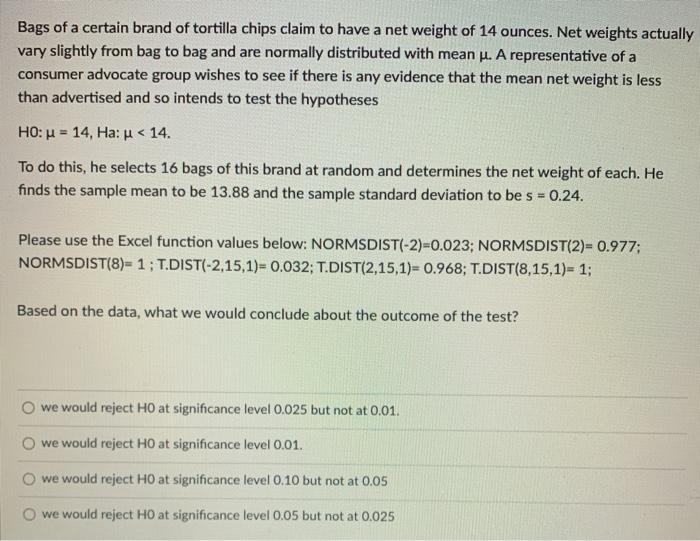 Bags Of A Certain Brand Of Tortilla Chips Claim To Chegg Com