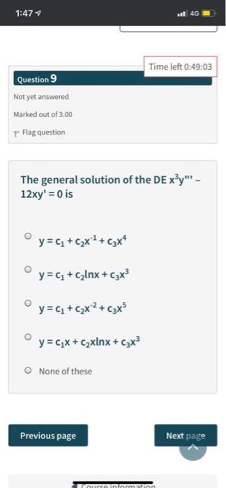 Solved 1:47 al 4G Time left 0:49:03 Question 9 Not yet | Chegg.com