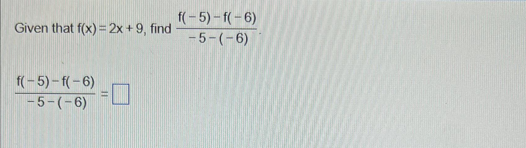 Solved Given That F X 2x 9 ﻿find