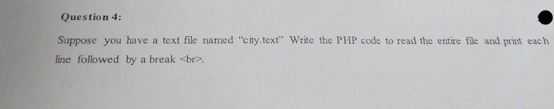 Solved Question 4: Suppose You Have A Text File Named | Chegg.com